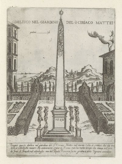 Obelisk i trädgården av Ciriaco Mattei Obelisk i S ciriaco Matteis trädgård (titel på objekt) Moderna och antika monumenten och byggnadsverk i Rom (serietitel) Utsmyckningar av antika och moderna byggnader i Alma-staden Rom (serietitel) av Giovanni Maggi