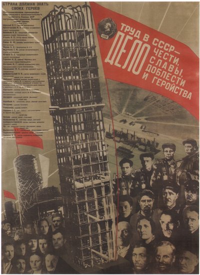 Arbete i Sovjetunionen är en fråga om ära, ära, uppoffring och hjältemod, 1931 av Gustav Klutsis