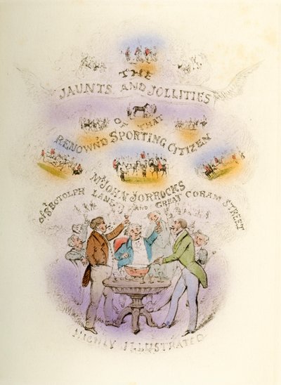 Frontispice, Jorrocks Jaunts and Jollities, mycket illustrerad, 1838 av Henry Thomas Alken