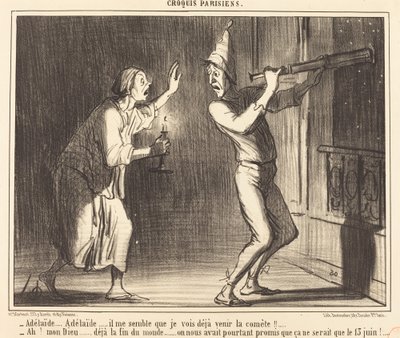 Adelaide...Adelaide...det verkar för mig att jag redan kan se kometen komma!!... av Honoré Daumier