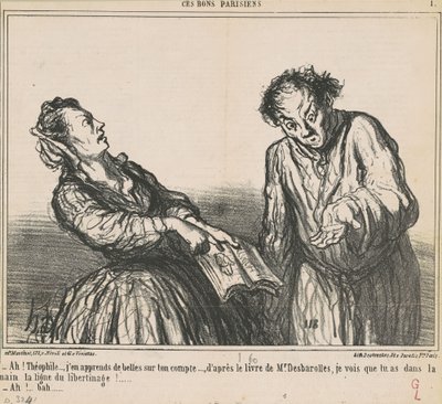 Ah! Théophile ... jag lärde mig några vackra saker ... av Honoré Daumier