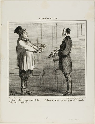 "- Jag vill inte ha dina krediter ... utgångsdatumet är den 15 juni och världen ska gå under den 13", plansch 2 från La Cométe De 1857 av Honoré Victorin Daumier