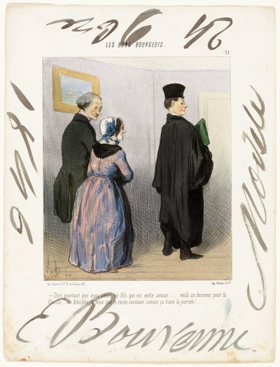 "- Är det inte underbart att ha en son som är advokat ... vilken ära för familjen ... Adolph, jag vill att du ska vara klädd så här hela dagen!", plansch 21 från Les Bons Bourgeois av Honoré Victorin Daumier