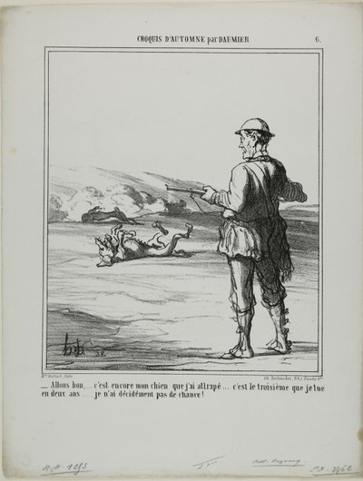 "- Åh, jävlar! .... det är återigen min egen hund som jag sköt..... det är den tredje på två år.... Jag har verkligen inte mycket tur med jakten!", plansch 6 från Croquis D