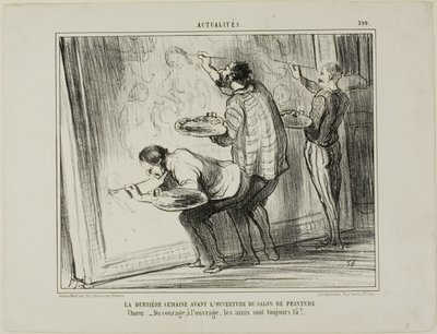 Veckan före invigningen av konstutställningen. Kör: "- mod, låt oss avsluta arbetet! Det är därför vänner är här", platta 399 från Actualités av Honoré Victorin Daumier