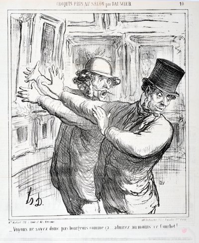 Konstverk av Honore Daumier (1808-1879). Charivari är från 1865: Serie Sketches Tagen at the Salon “” -Låt oss inte vara borgerliga så här... beundra åtminstone denna Courbet! "" MUSEET FÖR FINA KONST - PALACE LONGCHAMP, MARSEILLE av Honoré Daumier