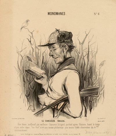 Monomaner nr 6: Den parisiske jägaren. En synnerligen godmodig och ofarlig varelse... av Honoré Daumier