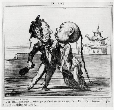 Andra opiumkriget (1856-1860), 1858, gick den kinesiska regeringen med på att legalisera handeln med opium, under fransk-brittisk påtryckning: "Eh! Nåväl, kamrat... Är det inte bättre än o... l