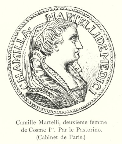 Camille Martelli, andra fru till Cosimo I, Av Pastorino, Cabinet de Paris (gravyr) av Italian School