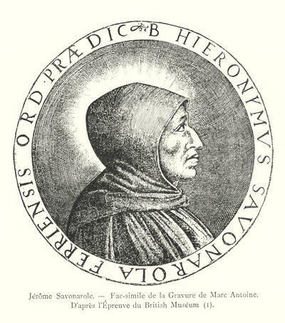 Jerome Savonarole, Faksimil av Marc Antoines gravyr, Efter beviset från British Museum, I (gravyr) av Italian School