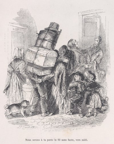Vi kommer att finnas vid din dörr vid middagstid utan att misslyckas. från Människolivets små elände, 1843. av Jean Ignace Isidore Gérard