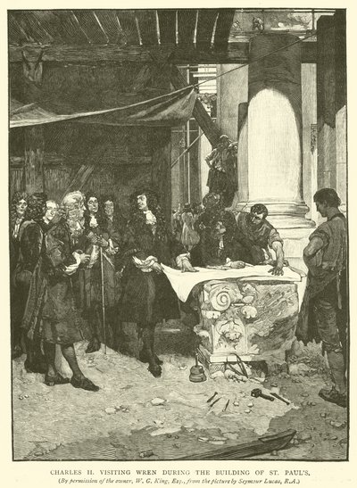 Charles II besöker Wren under byggandet av St Pauls av John Seymour Lucas