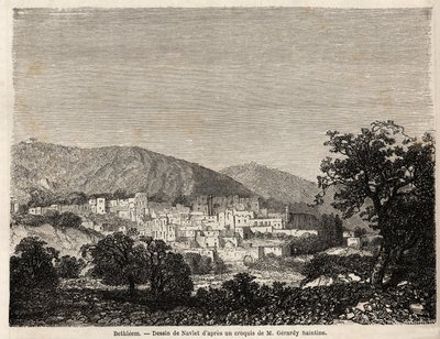 Utsikt över Betlehem, teckning av Joseph Navlet (1821-1889), för att illustrera herr Bidas resa till Palestina 1856. Gravyr i "" Le tour du monde, nouveau journal des voyages"" Paris av Joseph Navlet