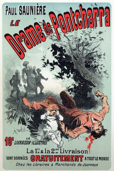 Litteratur. The drama of Pontcharra, serie av Paul Sauniere. Affisch av Jules Cheret, Frankrike, ca 1880 (affisch) av Jules Cheret
