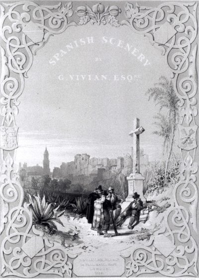 Titelsidan för "Spanish Scenery" av George Vivian, publicerad 1838 av Louis Haghe