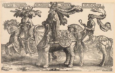 De nio hjältarna: Hector av Troja, Alexander av Makedonien, Julius Caesar, 1515-1517. av Lucas van Leyden