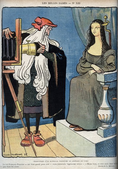 Mona Lisa - La Gioconda - (Mona Lisa sitter - Leonardo Da Vinci (Leonard de Vinci) kämpar med en kamera. Leonardo säger att kung Francois 1 är väldigt bra för honom men att han strävade efter att dö i armarna på Mona Lisa snarare än de av ki av Lucien Metivet