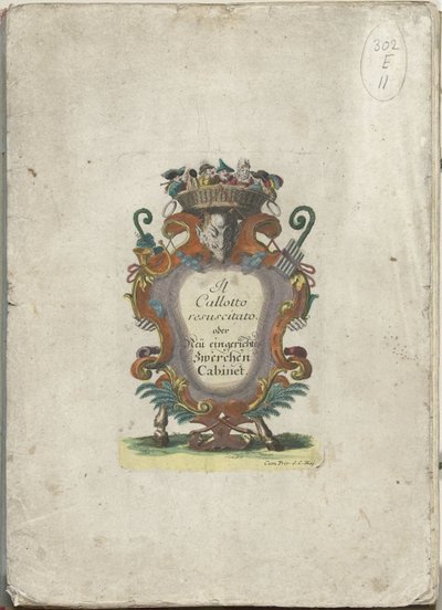 Titeltryck för serien: Il Callotto resuscitato eller Nyinrett litet skåp, ca 1710 Il Callotto resurcitato eller nyinrett litet skåp (serietitel) av Martin Engelbrecht (attributed to)