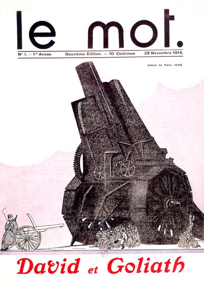 David et Goliath: Fransk soldat inför tysk armé överväpnad och oförmögen att manövrera, i franska tidningen Le Mot 29 november av Paul Iribe