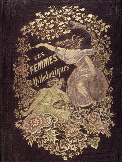 Mytologiska kvinnor - Couv. de "Muses et Fées", teckning av G. Staal, av Mery and the Cte ​​​​Foelix av Pierre Gustave Eugene Staal