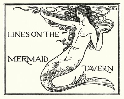 Illustration till dikter av John Keats: Lines on the Mermaid Tavern (litho) av Robert Anning Bell