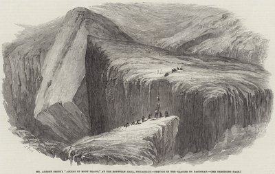Mr Albert Smiths bestigning av Mont Blanc, vid Egyptian Hall, Piccadilly, spricka i Glacier du Tacconay av Samuel Read