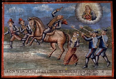 Ex-voto (ex voto) sicilianska: "" Den bortförda grevinnan Ursino har precis blivit räddad genom mirakel den 16/08/1871”. Representation av en brigandage (Brigantaggio): De tre rånarna bortför grevinnan medan Carabinieri skjuter mot dem. . av Sicilian School