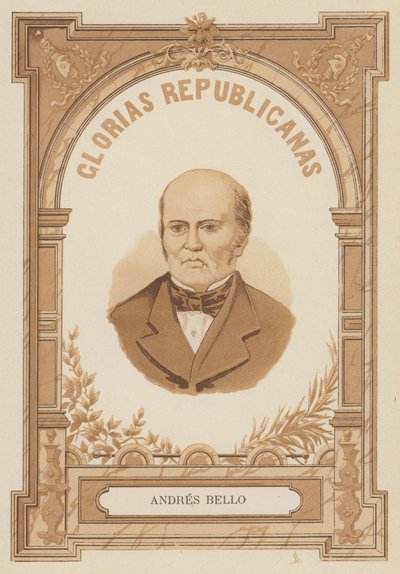 Andres Bello, venezuelansk humanist, politiker; filosof och poet av Spanish School