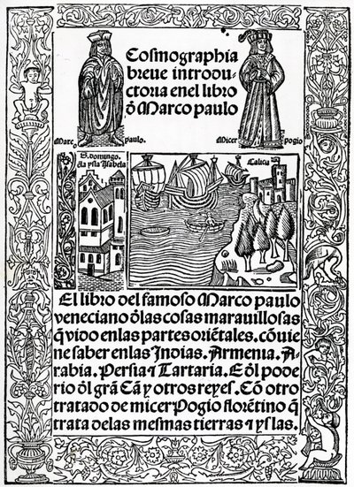 Frontispice till den första kastilianska versionen av Marco Polos resor, översatt av Rodrigo de Santaella, publicerad 1503 av Spanish School