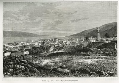 Allmän bild av Tiberiade (Israel). Taylors gravyr, för att illustrera historien om dagens Syrien, av M. Lortet, dekanus vid Medicinska fakulteten i Lyon, med ansvar för ett vetenskapligt uppdrag av ministeriet för offentlig utbildning, publicerad i Tour du av T Taylor