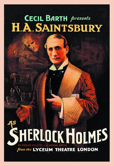 Affiche av teaterstycket "Sherlock Holmes" av William Hooker Gillette (1853-1937) och Arthur Conan Doyle (1859-1930): "Cecil Barth presenterar H A Saintsbury (Harry Arthur Saintsbury 1869-1939) som Sherlock Holmes" au Lyce Theatre London 1903 av Unbekannt