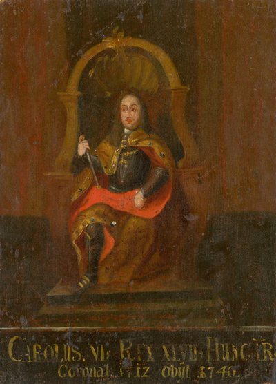 Karl VI 1685-1740, kung av Ungern och Kroatien, första hälften av 1700-talet.. av Unbekannt