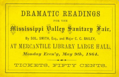 Ticket for Dramatic Readings by Sol. Smith, Esq., and Major C. C. Bailey at the Mississippi Valley Sanitary Fair, May 9, 1864 av Unbekannt