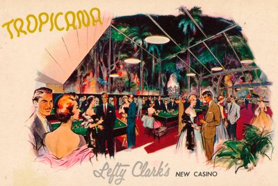 Tropicana - Lefty Clarks New Casino, c1950-talet av Unbekannt