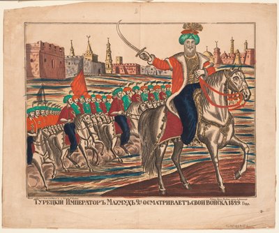Den turkiske kejsaren Mahmud II ledde sina trupper, 1829, 1852 av Unbekannt