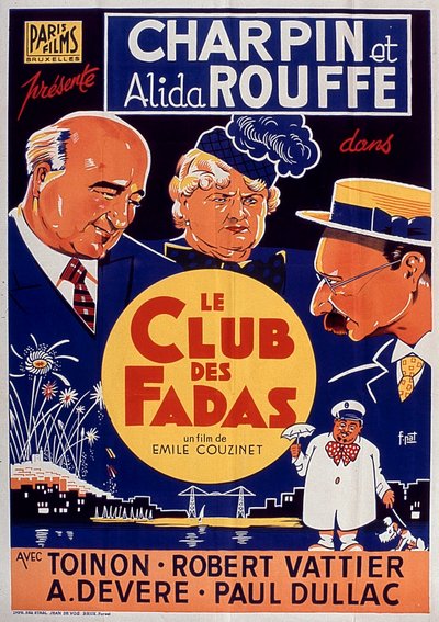 Affisch för filmen Le Club des fadas med Fernand Charpin och Alida Rouffe av EmileCouzinet 1939 av Unbekannt
