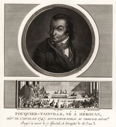 Antoine Quentin Fouquier-Tainville, allmän åklagare, revolutionsdomstolen, giljotinerad 1795 av Unbekannt
