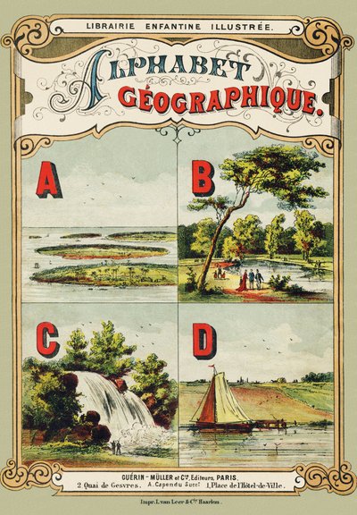 Omslag: A: skärgård, B: Bois de Boulogne, C: vattenfall, D: vallen - Gravyr utdragen från det geografiska alfabetet. Guerin-Muller et Cie, förlag, Paris av Unbekannt