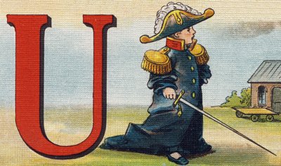 Bokstaven U: uniform. Gravyr i "Alphabet de ma petite fille". Bernardin-Bechet och Fils, bokhandlare-förlag, Paris, omkring 1895. Okrossbart album på duk. Bibliotheque des Bebes. 12 sidor. Album innehållande en läsmetod och en illustrativ abeced av Unbekannt
