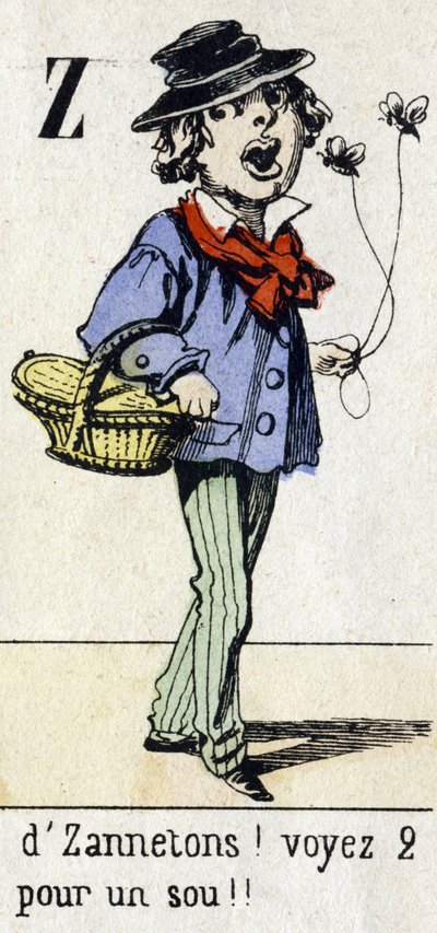 Bokstaven Z: "av Zannetons! Se 2 för en slant!! "Alfabetet "Barns kul". Avbildning av Epinal, cirka 1890. Populär serie. Litet häfte på 8 sidor. Stencilerade trästick på temat små gatumetier och Paris rop av Unbekannt