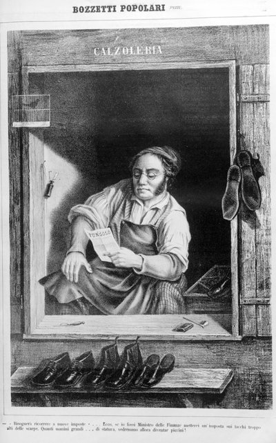 Ein Schuhmacher im 19. Jahrhundert: Wenn wir die Steuern auf Absätze zu hoch setzen, wie viele große Männer würden klein werden... von Unknown artist