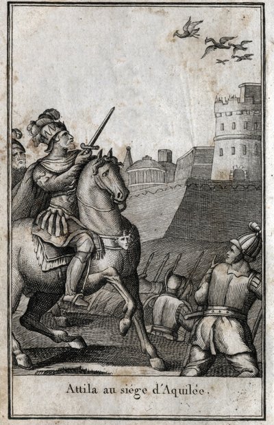 Barbarians invasioner - Attila (ca 406-453), kung av hunnerna, under belägringen av Aquilee (Aquileia) i Italien, 452. Gravyr i "Beaute de l