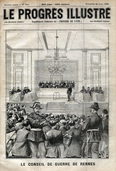 Dreyfus fall. Rättegången mot Rennes. Alfred Dreyfus före krigsrådet (1899). Omslag till "" Le progresses de Lyon"" från 20 augusti av Unknown artist