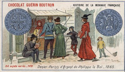 Serien History of the French Currency publicerad av Chocolat Guérin Boutron. 1800-talets kromolitografi. Silverförnekare av Philippe le Bel 1285 av Unknown artist