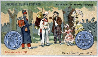 Serien History of the French Currency publicerad av Chocolat Guérin Boutron. 1800-talets kromolitografi. en fjärdedel silverfranc 1837 av Unknown artist