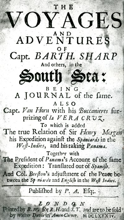Kapten Bartholomew Sharps och andras resor och äventyr i Söderhavet, ca 1684 av Unknown artist