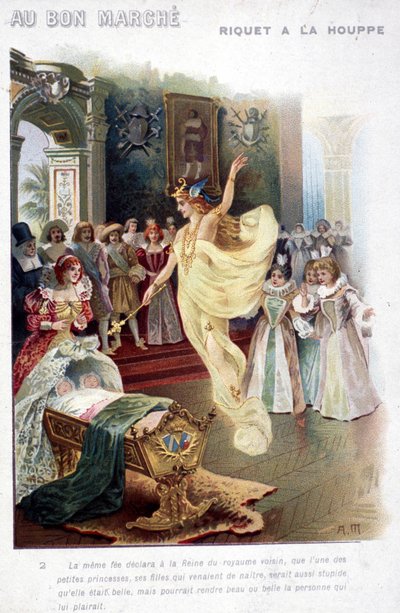 Illustration av berättelsen ""Riquet à la houppe"" av Charles Perrault (1697): fen tillkännager för drottningen att prinsessan som just har fötts kommer att vara lika dum som hon är vacker. Affisch ""Au bon marché"" från 1800-talet. av Unknown artist