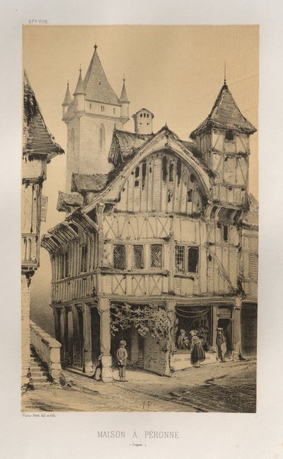 Pittoresk arkitektur eller monument från 1400-talet. Och XVI. Århundraden: Chateaux De France av XV och XVI århundraden: Pl. 27, House A Peronne (Somme) av Victor Petit