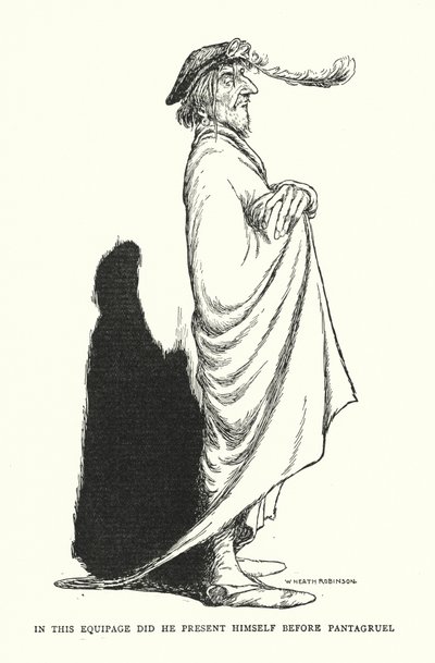 I denna utrustning presenterade han sig inför Pantagruel (litho) av William Heath Robinson