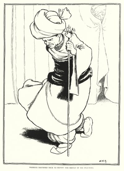 Mesrour skyndade tillbaka för att rapportera resultatet av sina förfrågningar (gravyr) av William Heath Robinson